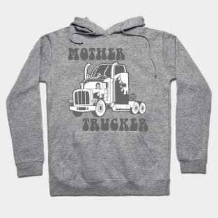 mother trucker Hoodie